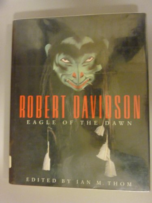 Robert Davidson: Eagle of the Dawn