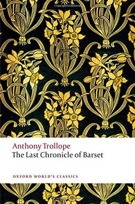 The Last Chronicle of Barset (Oxford World's Classics)