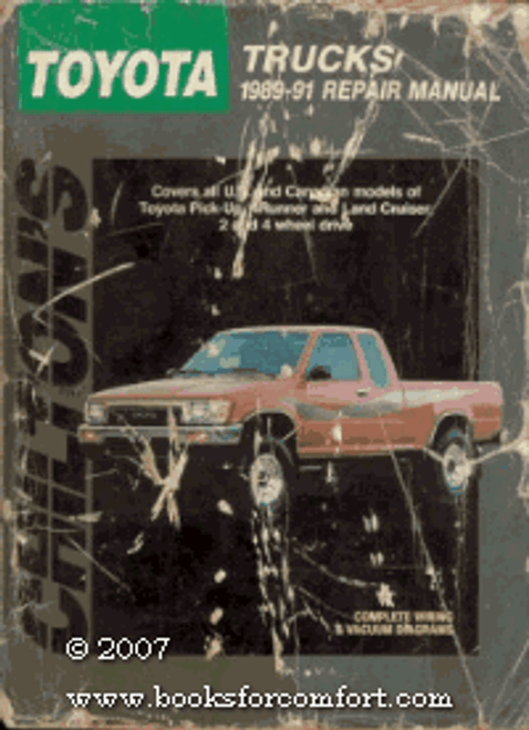 Chilton's Toyota Trucks 1989-91 Repair Manual (Chilton's Total Car Care Repair Manual)