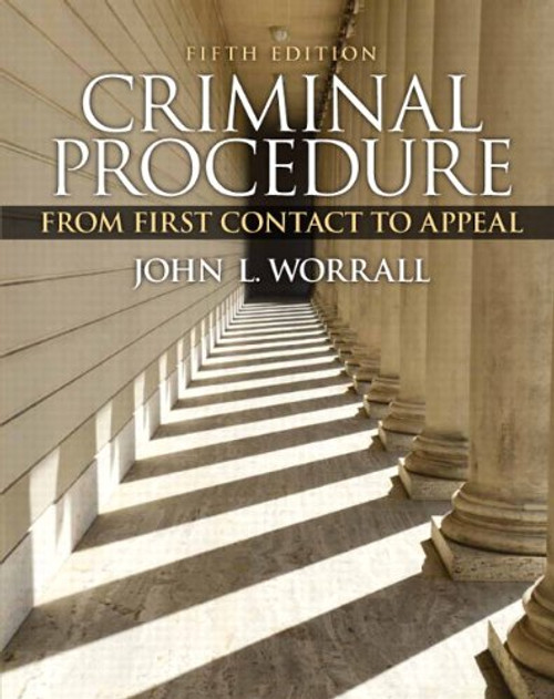 Criminal Procedure: From First Contact to Appeal (5th Edition)