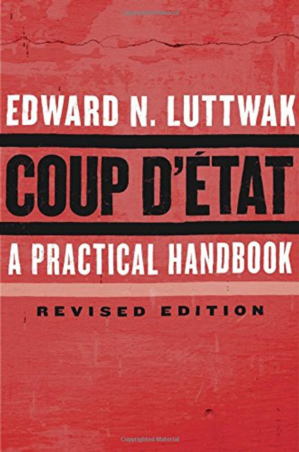 Coup d'tat: A Practical Handbook, Revised Edition