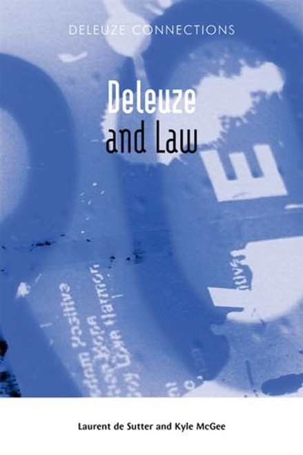 Deleuze and Law (Deleuze Connections EUP)