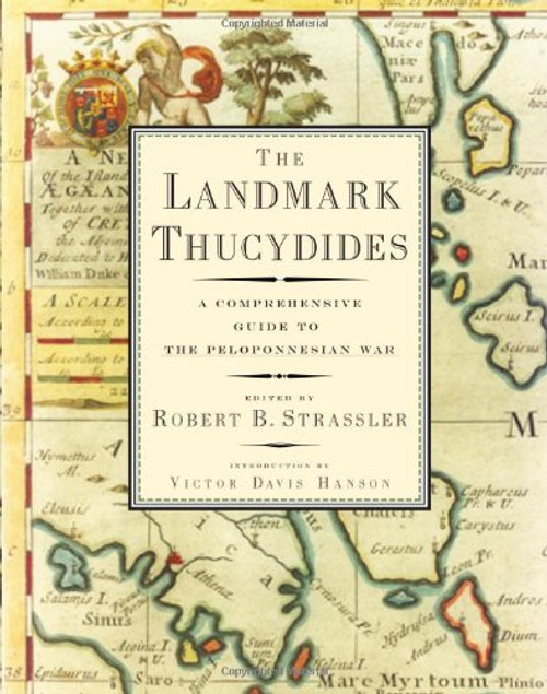 The Landmark Thucydides: A Comprehensive Guide to the Peloponnesian War