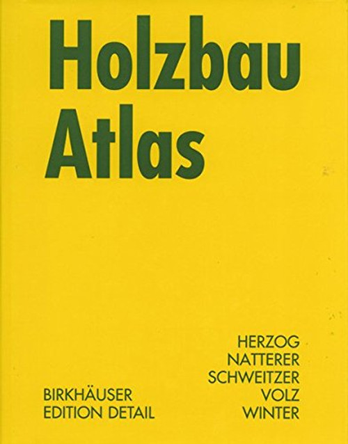 Holzbau Atlas (Konstruktionsatlanten) (German Edition)