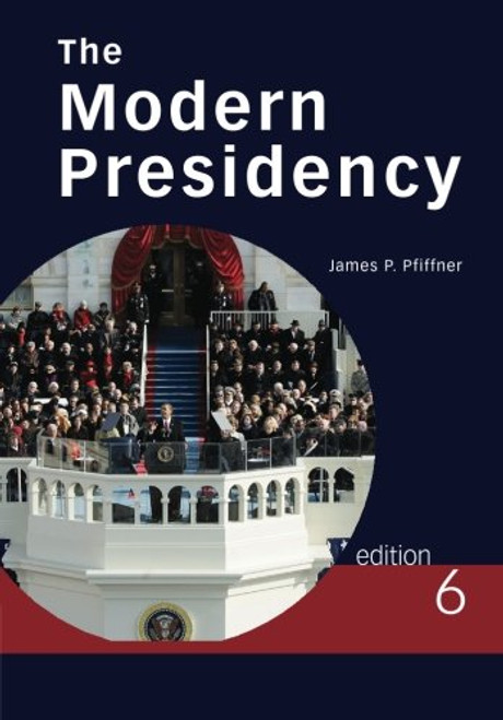 The Modern Presidency