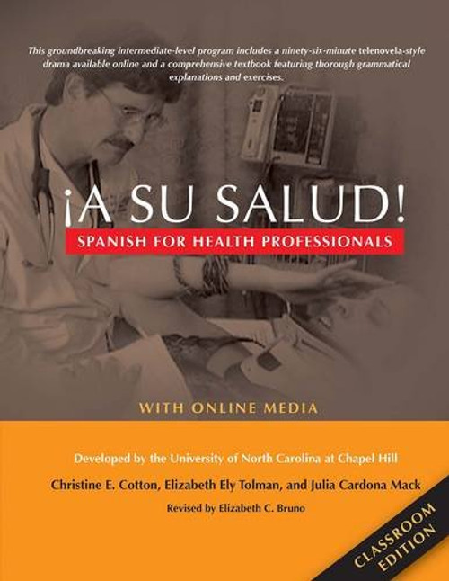 A Su Salud!: Spanish for Health Professionals, Classroom Edition: With Online Media (English and Spanish Edition)
