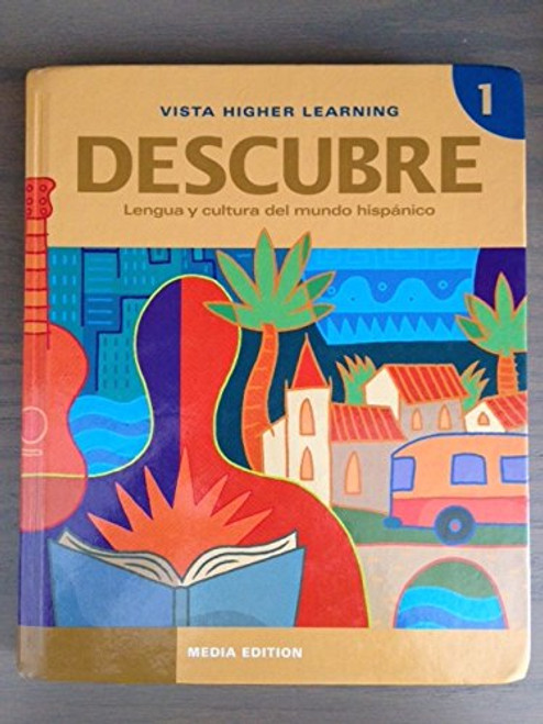 Descubre, Nivel 1: Lengua Y Cultura Del Mundo Hispanico (Spanish and English Edition)