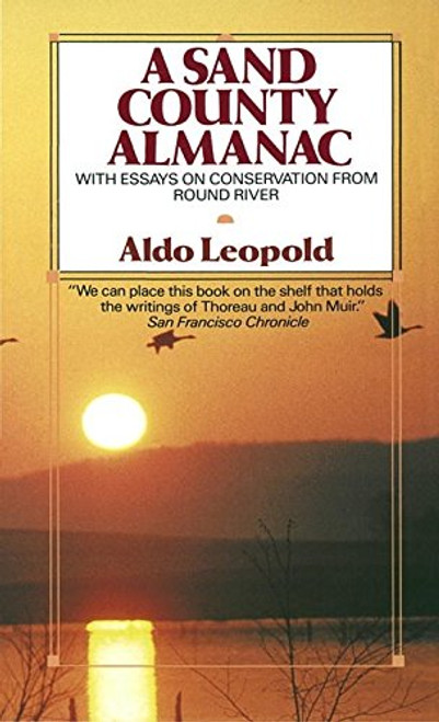 A Sand County Almanac (Outdoor Essays & Reflections)