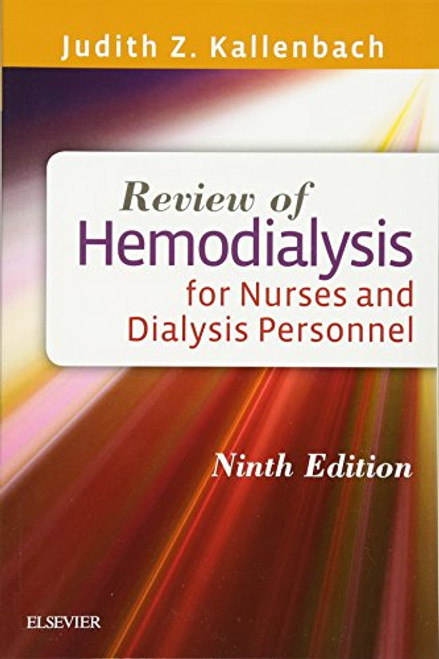 Review of Hemodialysis for Nurses and Dialysis Personnel, 9e