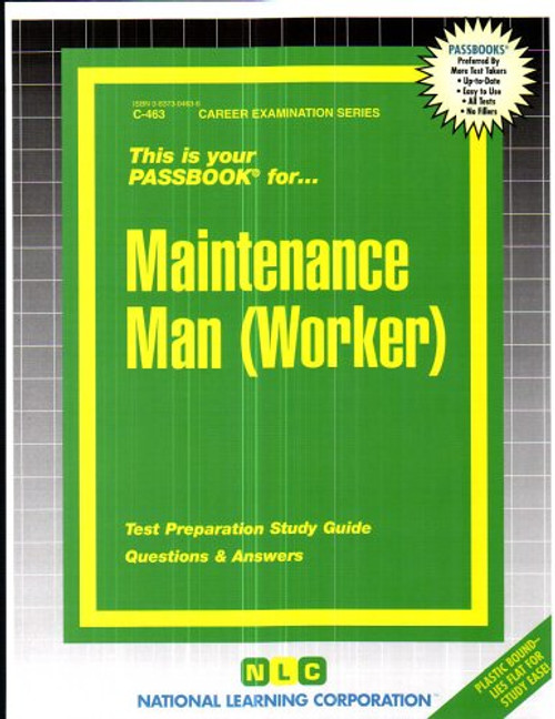 Maintenance Man (Worker)(Passbooks) (Career Examination Series/C-463)