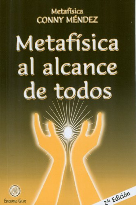 Metafisica al alcance de todos (Spanish Edition) (Metafisica Conny Mendez)