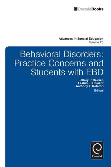 23: Behavioral Disorders: Practice Concerns and Students With EBD (Advances in Special Education)