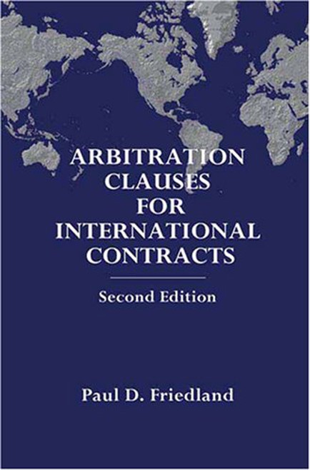 Arbitration Clauses for International Contracts - 2nd Edition