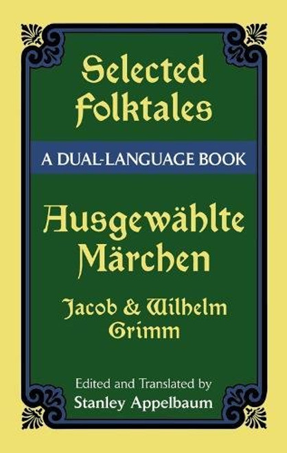 Selected Folktales/Ausgewhlte Mrchen: A Dual-Language Book (Dover Dual Language German)