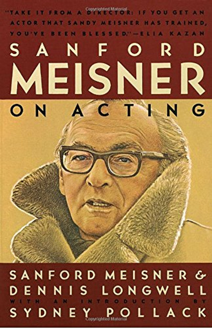 Sanford Meisner on Acting