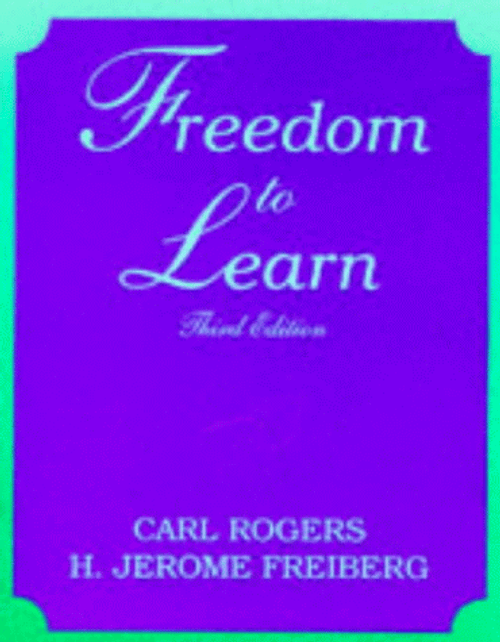 Freedom to Learn (3rd Edition)