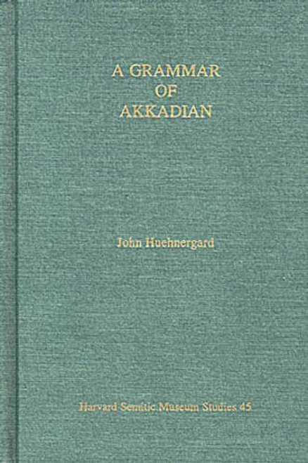 A Grammar of Akkadian (Harvard Semitic)