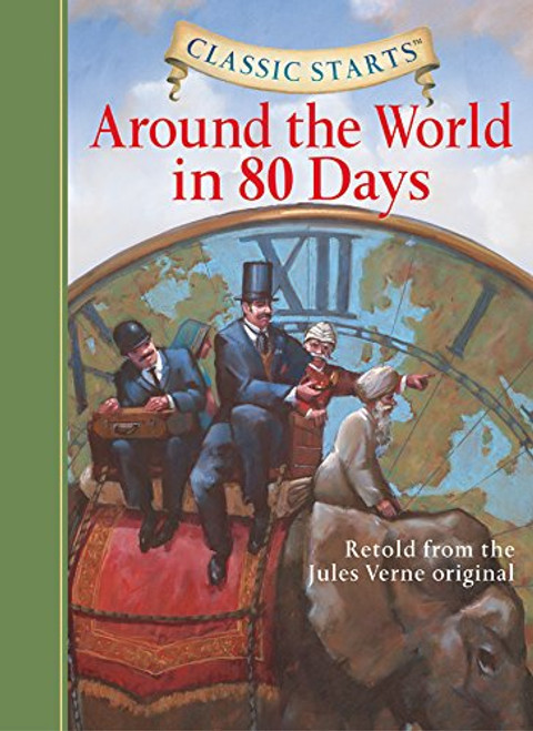 Classic Starts: Around the World in 80 Days (Classic Starts Series)