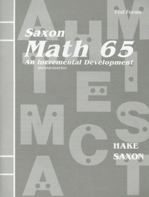 Math 65: An Incremental Development (Test Forms booklet)