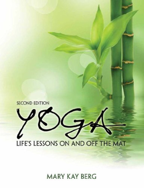 Yoga: Lifes Lessons On and Off the Mat
