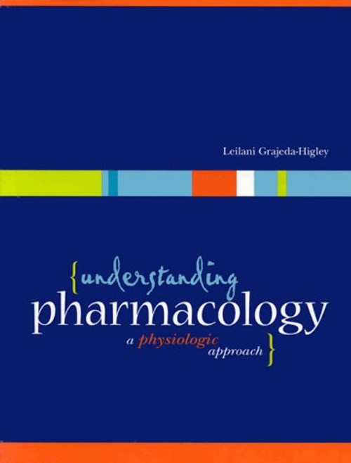 Understanding Pharmacology: A Physiological Approach