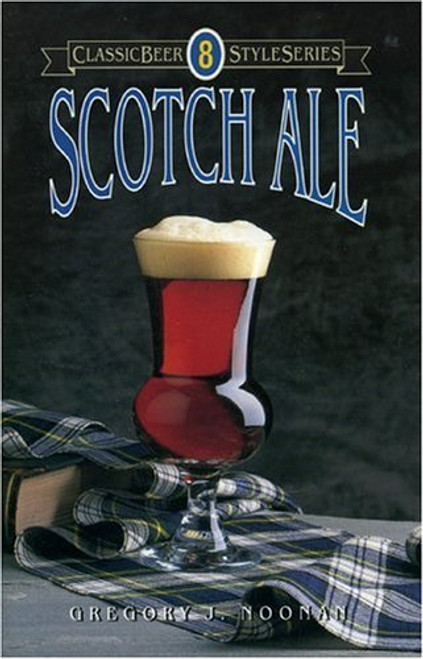 Scotch Ale (Classic Beer Style Series)