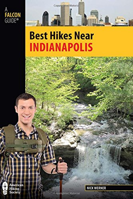 Best Hikes Near Indianapolis (Best Hikes Near Series)