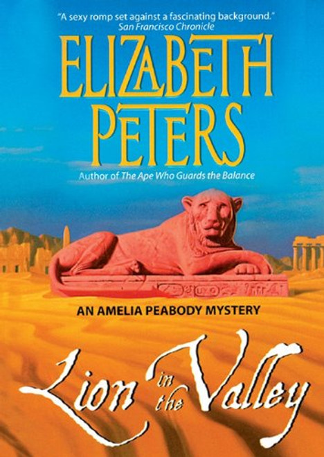 Lion in the Valley  (An Amelia Peabody Mystery)