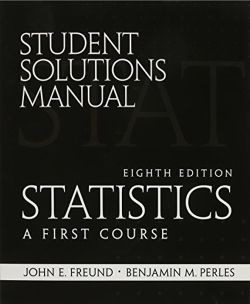 student Solutions Manual for Statistics: A First Course