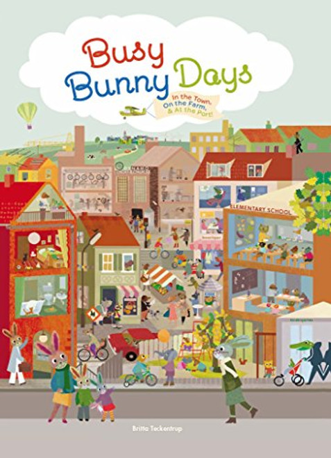 Busy Bunny Days: In the Town, On the Farm & At the Port