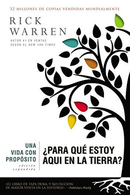 Una vida con propsito: Para qu estoy aqu en la tierra? (The Purpose Driven Life) (Spanish Edition)