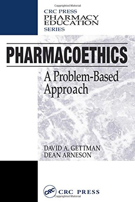 Pharmacoethics: A Problem-Based Approach (Pharmacy Education Series)