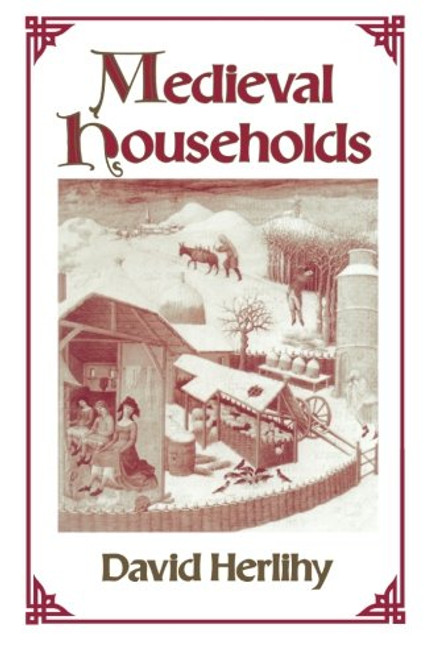 Medieval Households (Studies in Cultural History)