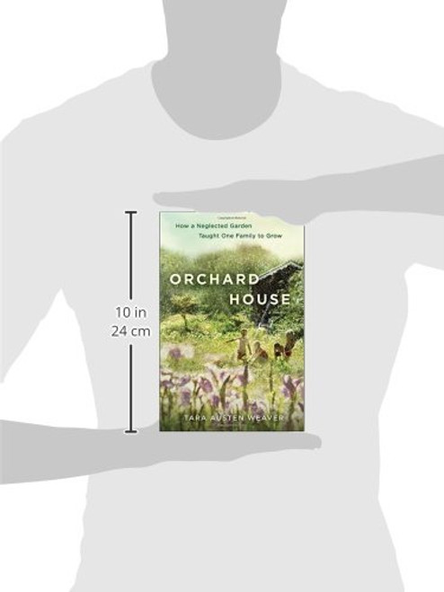 Orchard House: How a Neglected Garden Taught One Family to Grow