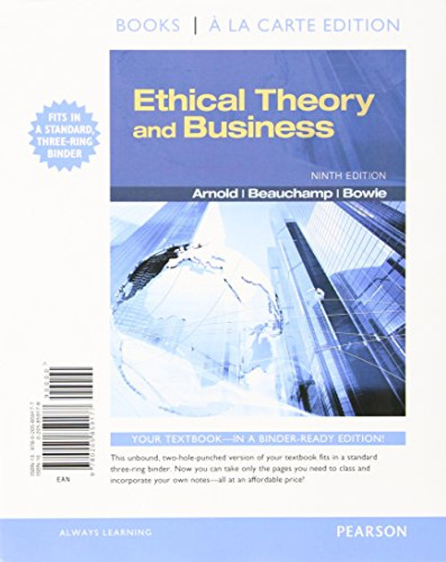 Ethical Theory and Business, Books a la Carte Edition (9th Edition)