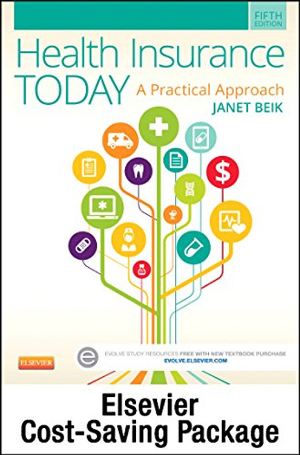 Health Insurance Today - Text and Workbook Package: A Practical Approach, 5e