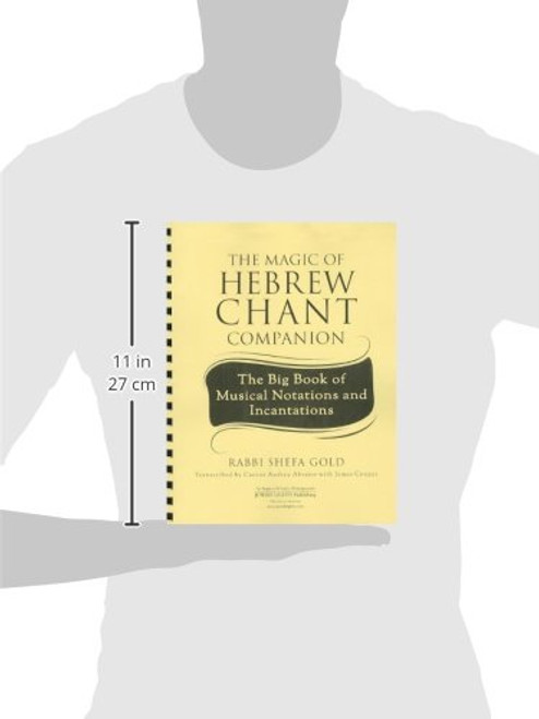 The Magic of Hebrew Chant Companion: The Big Book of Musical Notations and Incantations