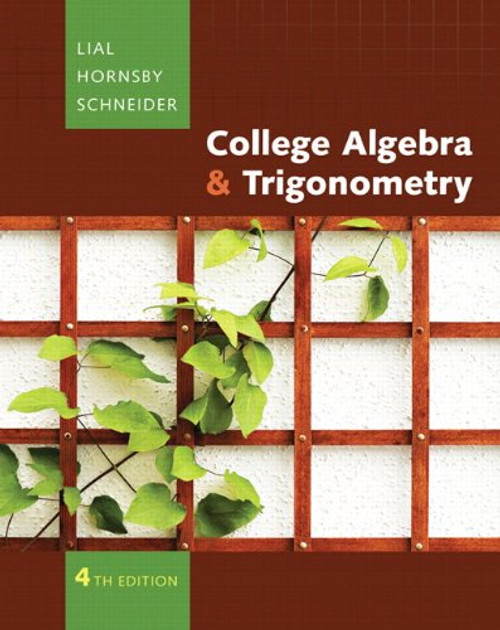 College Algebra and Trigonometry plus MyMathLab Student Access Kit (4th Edition)