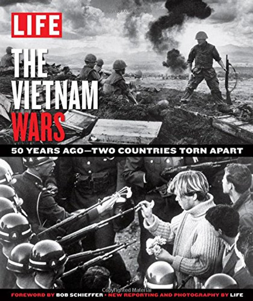 LIFE The Vietnam Wars: 50 Years Ago--Two Countries Torn Apart