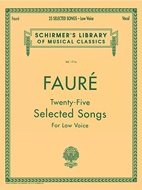 25 Selected Songs: Low Voice (Vocal Collection) (Schirmer's Library of Musical Classics)