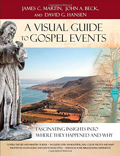 A Visual Guide to Gospel Events: Fascinating Insights into Where They Happened and Why