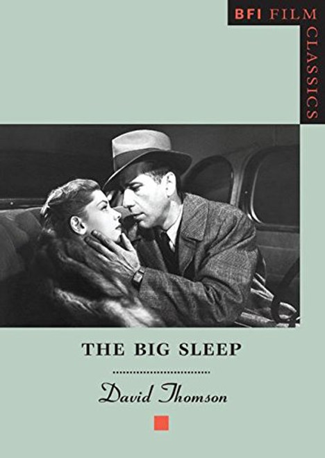 The Big Sleep (BFI Film Classics)