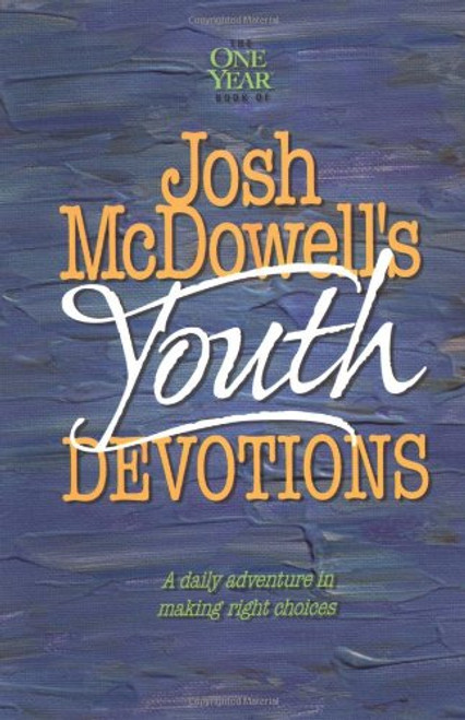 The One Year Josh McDowell's Youth Devotions