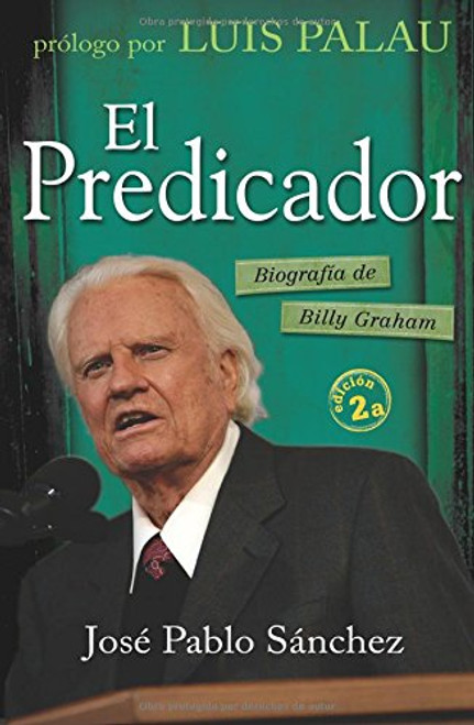 El Predicador / The Preacher: Biografia de Billy Graham / The Biography of Billy Graham (Spanish Edition)