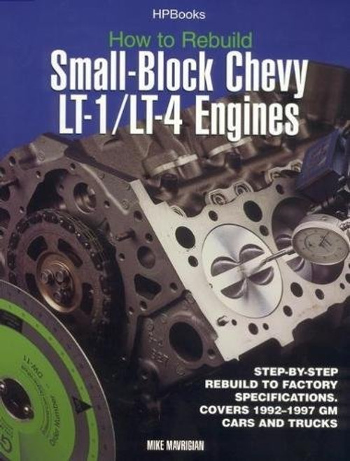 How to Rebuild Small-Block Chevy Lt1/Lt4 Engines Hp1393