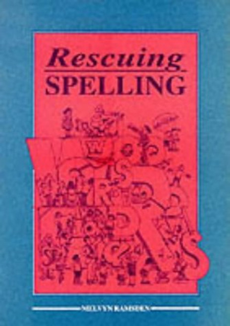 Rescuing Spelling: To restore the representation of meaning.