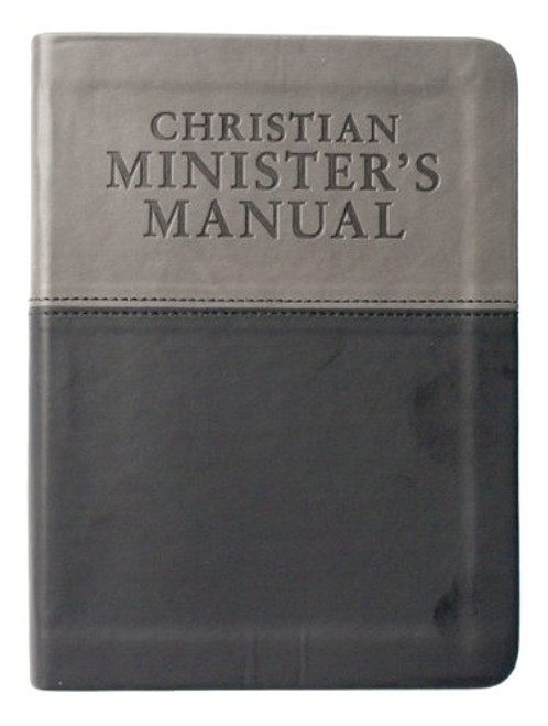 Christian Ministers ManualUpdated and Expanded DuoTone Edition