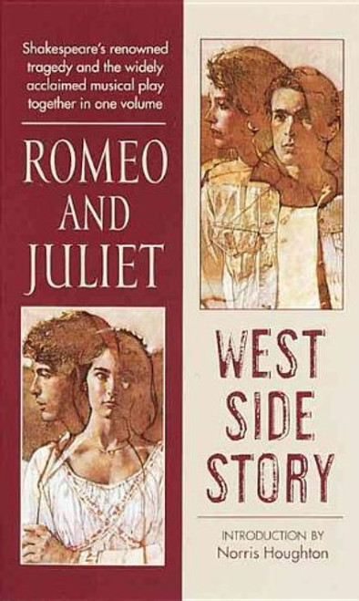 Romeo and Juliet & West Side Story (Signet Classic Shakespeare)