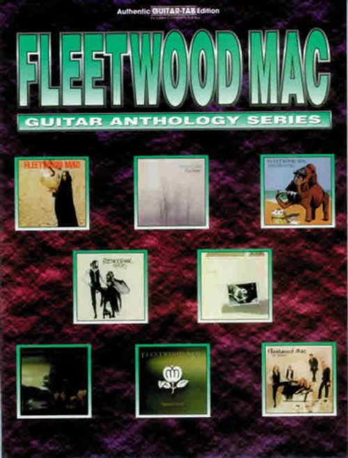 Fleetwood Mac -- Guitar Anthology: Authentic Guitar TAB (Guitar Anthology Series)