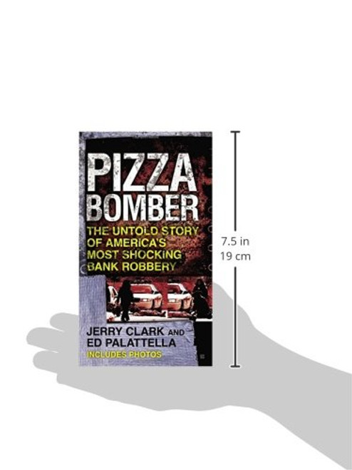 Pizza Bomber: The Untold Story of America's Most Shocking Bank Robbery (Berkley True Crime)